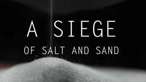 A Siege of Salt and Sand | Indiegogo
